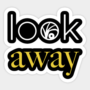 Look Away Sticker